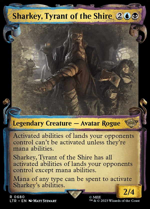 Sharkey, Tyrant of the Shire [#0680 Showcase Scroll] (LTR-R-FOIL)