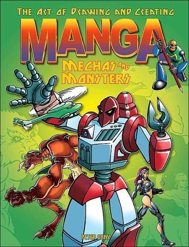 The Art of Drawing and Creating Manga: Mechas and Monsters (USED)
