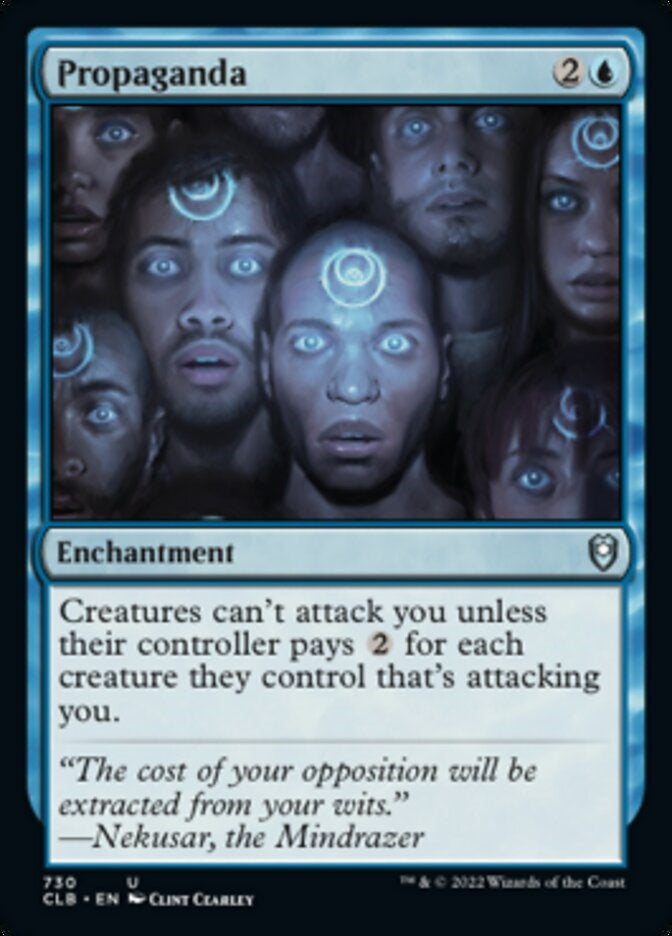 Propaganda [#730 Commander Decks] (CLB-U)