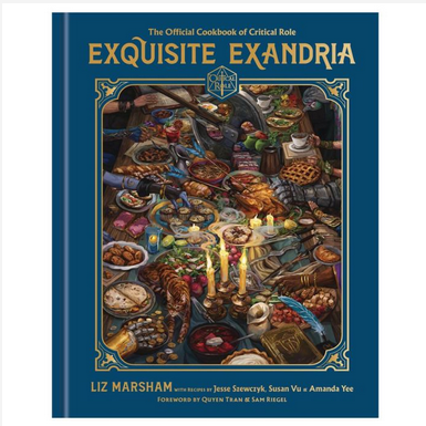 Exquisite Exandria: The Official Cookbook of Critical Role