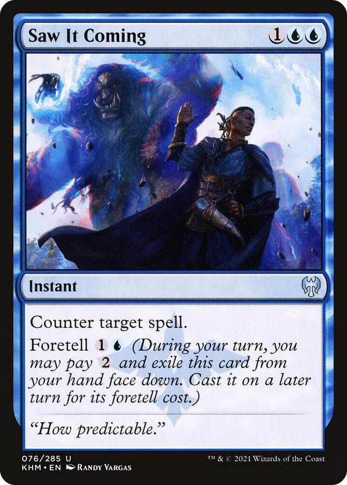 Saw It Coming (KHM-U-FOIL)