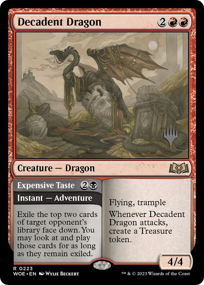 Decadent Dragon // Expensive Taste [#0223] (WOE-R-PP)