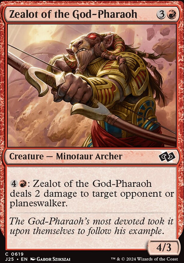 Zealot of the God-Pharaoh [#0619] (J25-C)