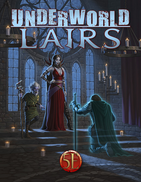 D&D 5E OGL: Underworld - Lairs