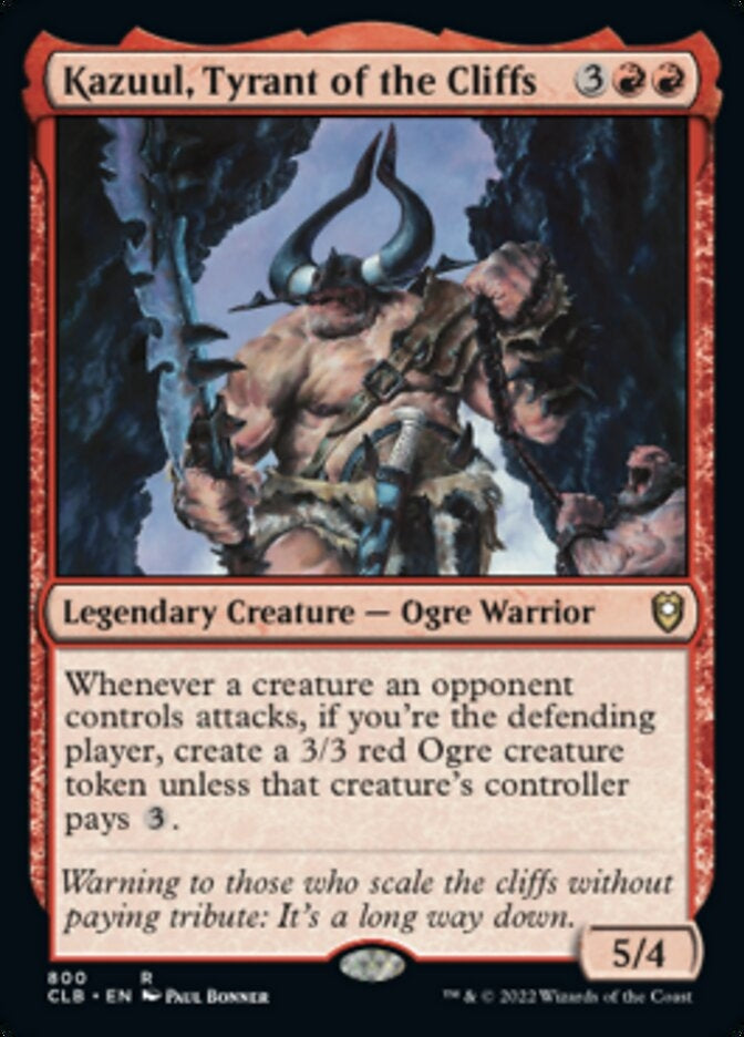Kazuul, Tyrant of the Cliffs [#800 Commander Decks] (CLB-R)