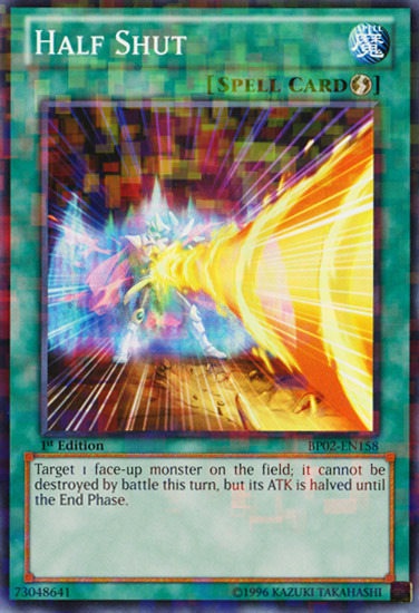 Half Shut (Mosaic Rare) (BP02-EN158) Mosaic Rare - Near Mint 1st Edition