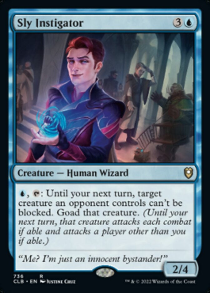 Sly Instigator [#736 Commander Decks] (CLB-R)