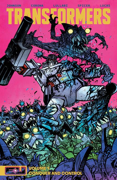TRANSFORMERS TP VOL 04 CONQUER AND CONTROL DANIEL WARREN JOHNSON & MIKE SPICER CVR