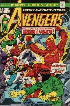 Avengers (1963 Series) #134 (7.0) Expanded Vision Origin & discovers he was built with parts of the Original Human Torch