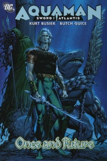 AQUAMAN: SWORD OF ATLANTIS (2006 Collection) #1 Once And Future (Collects issues 40-45) (USED)