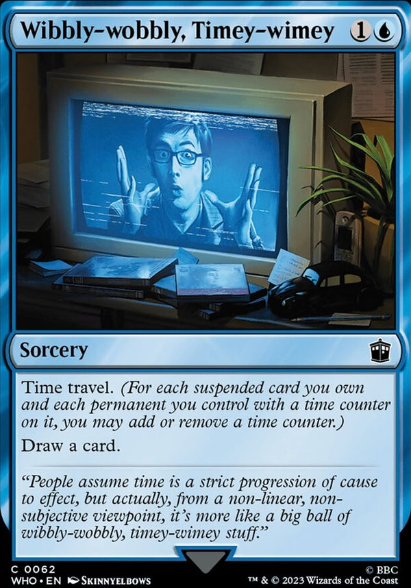 Wibbly-wobbly, Timey-wimey [#0062 New Cards] (WHO-C)