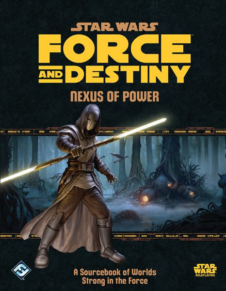 Star Wars RPG - Force and Destiny: Nexus of Power (Force Worlds) - Fantasy Flight (USED)