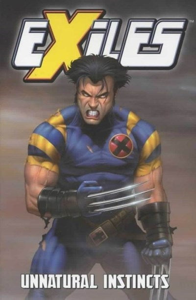 EXILES (2002 Compilation) Vol 5: Unnatural Instincts (Reprints issues 26-30) (USED)