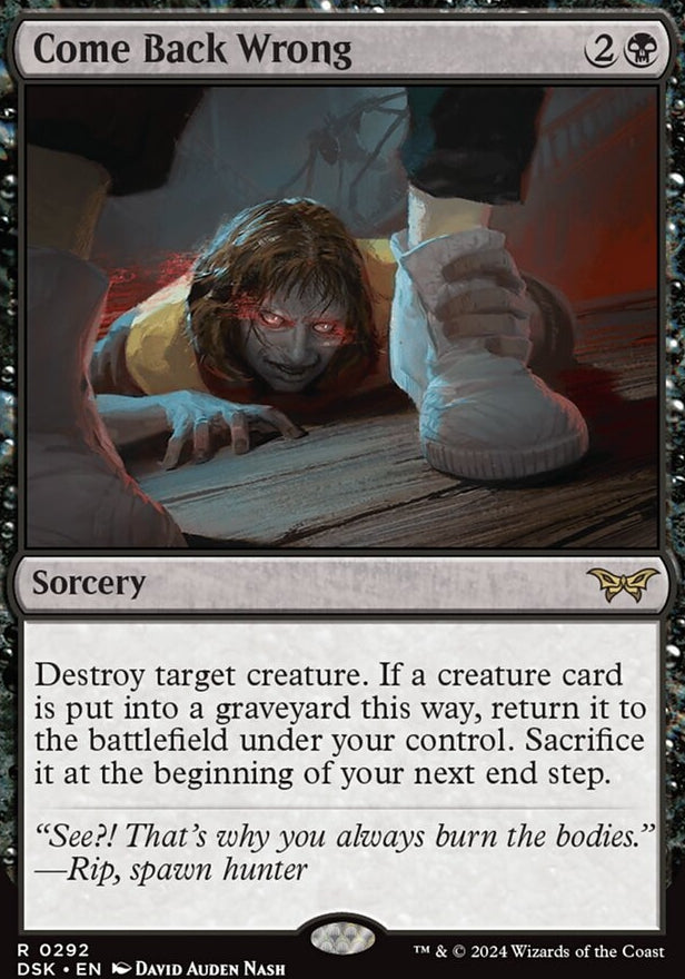 Come Back Wrong [#0292 Lurking Evil Art Variant] (DSK-R)