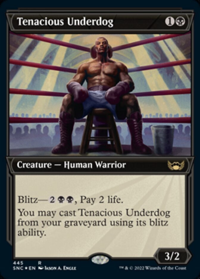 Tenacious Underdog [ #445 Etched Foil ] (SNC-R)