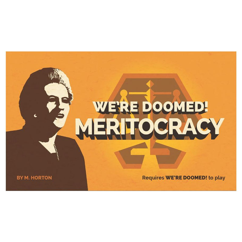We’re Doomed!: Meritocracy Expansion