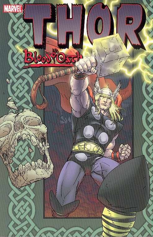 THOR: BLOOD OATH (2007 Series) Collects #1-6 (9.0)