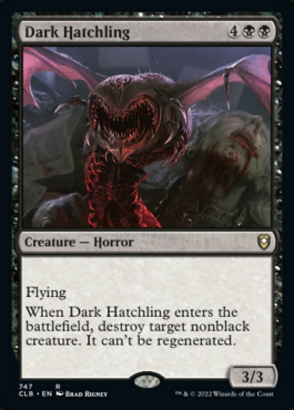 Dark Hatchling [#747 Commander Decks] (CLB-R)