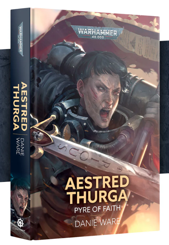 Black Library: 40K: Aestred Thurga: Pyre of Faith (HB)