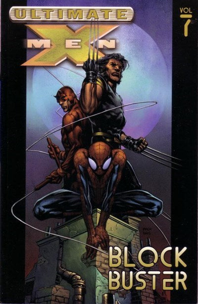 ULTIMATE X-MEN (2001 Compilation) Vol 7: Blockbuster (Collects Issues 34-39) (USED)