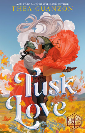 Critical Role : Tusk Love HC