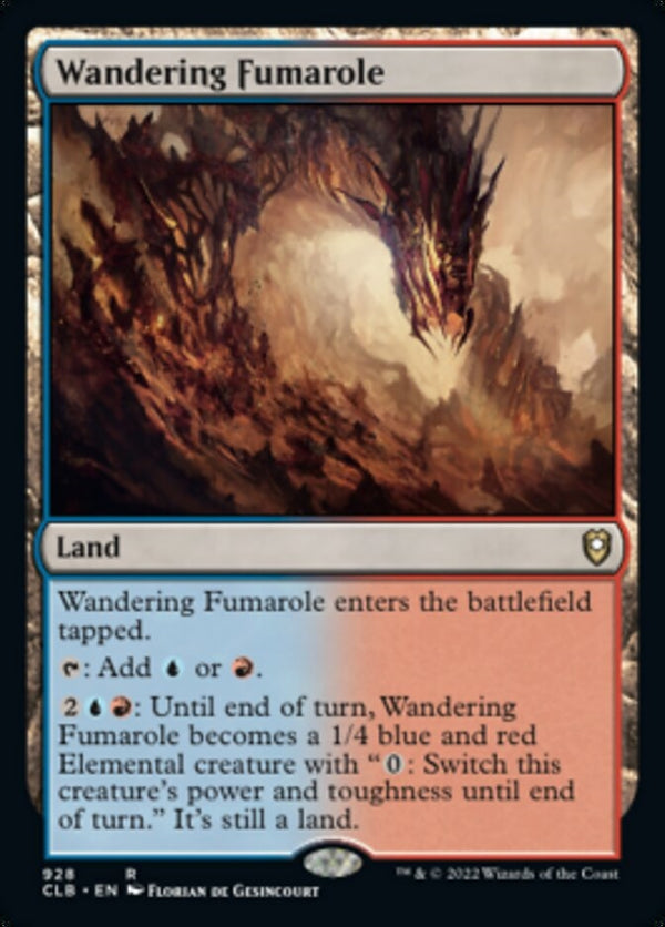 Wandering Fumarole [#928 Commander Decks] (CLB-R)