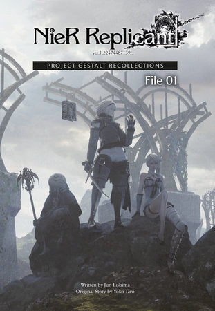 NieR Replicant ver.1.22474487139… Project Gestalt Recollections--File 01 (Novel)