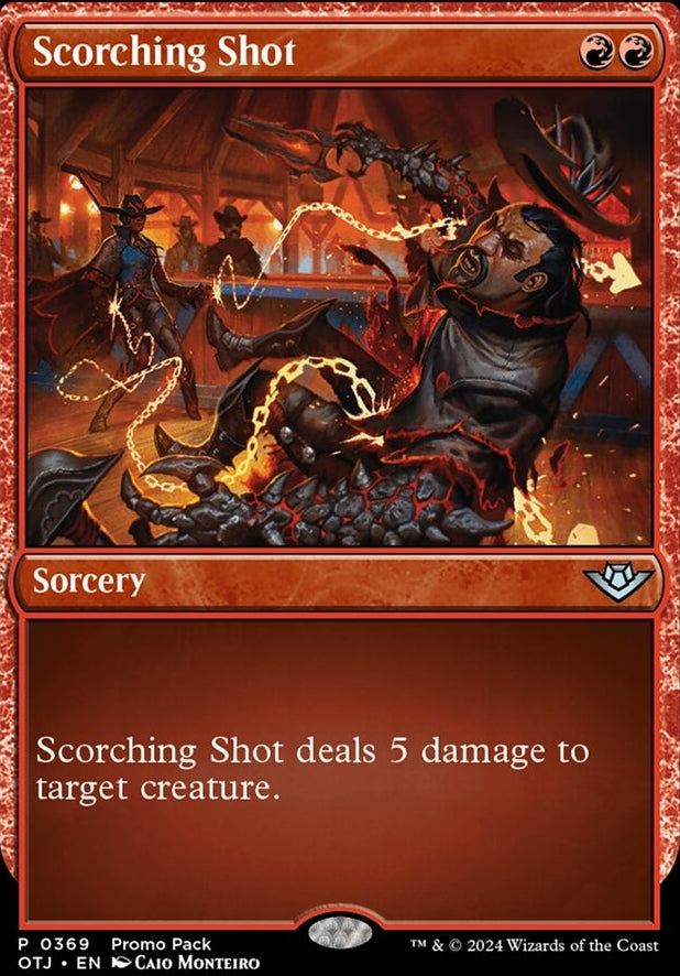Scorching Shot [#0369 FNM Style] (OTJ-U-PP-FOIL)