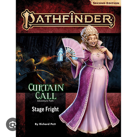 Pathfinder 2nd Edition RPG: Adventure Path- Stage Fright Curtain Call (1 of 3)