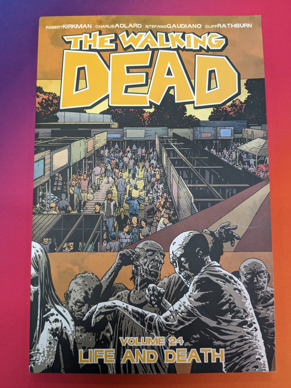 WALKING DEAD TP VOL 24 LIFE AND DEATH (MR) (USED)