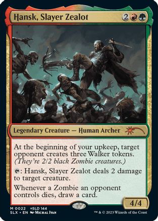 Hansk, Slayer Zealot [#0022 =SLD 144] (SLX-M)