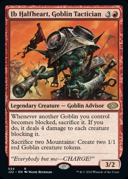 Ib Halfheart, Goblin Tactician [#554] (J22-R)