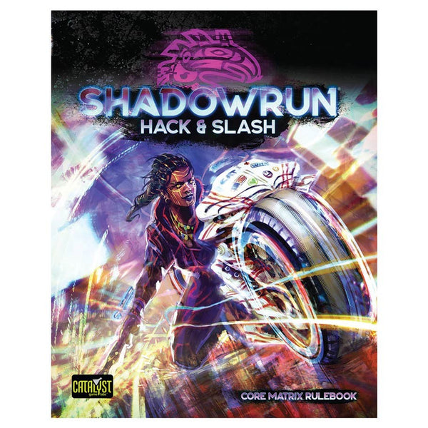 Shadowrun RPG (6th Ed): Hack & Slash - Core Matrix Rulebook