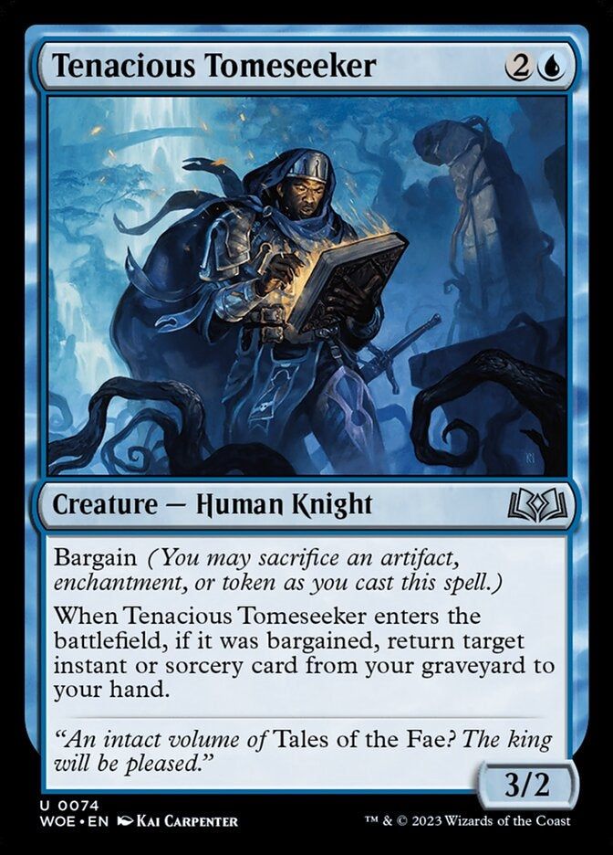 Tenacious Tomeseeker [#0074] (WOE-U)