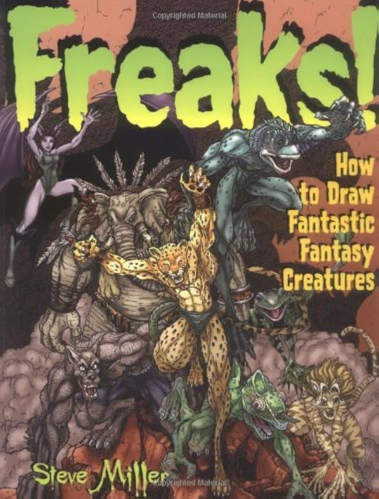 Freaks! How to Draw Fantastic Fantasy Creatures! (USED)