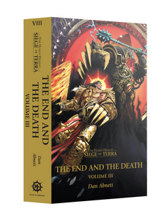 Black Library: The Horus Heresy: Siege of Terra VIII - The End and the Death Vol. 3
