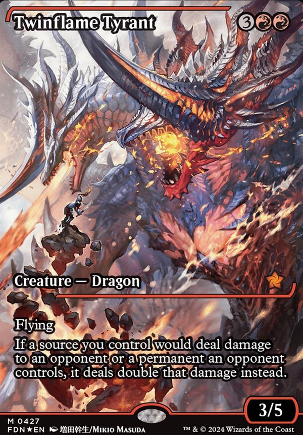 Twinflame Tyrant [#0427 Japanese Showcase] (FDN-M-FOIL)