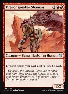 Dragonspeaker Shaman (C17-U)