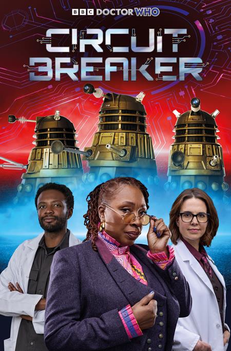 DOCTOR WHO CIRCUIT BREAKER #2 (OF 2) CVR B PHOTO CARDSTOCK VAR