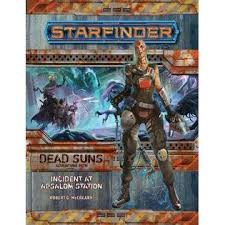 Starfinder RPG: Adventure Path #01: Dead Suns (1 of 6) - Incident at Absalom Station