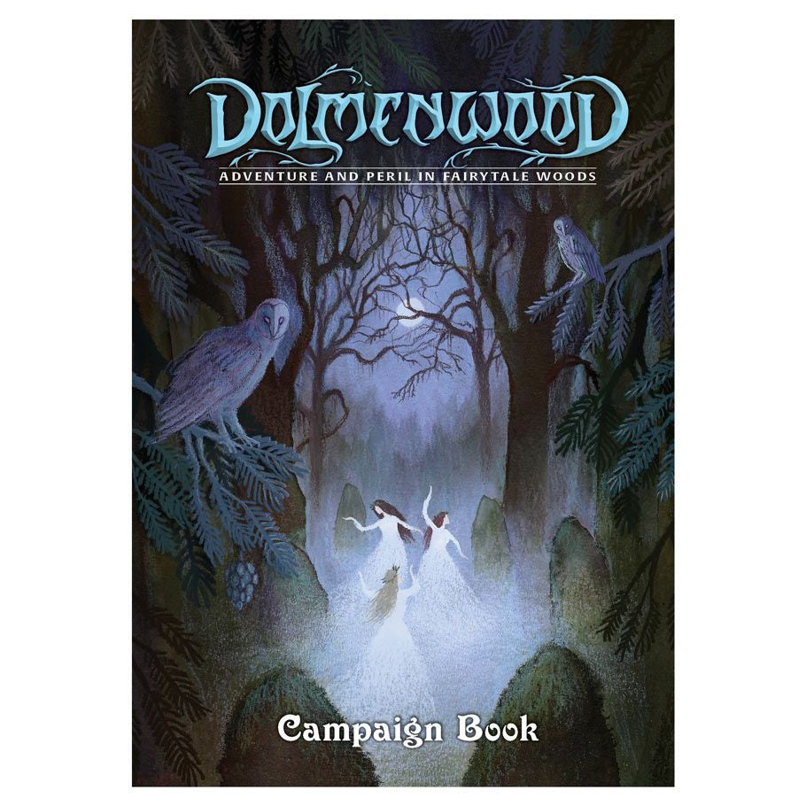 Dolmenwood: Adventure & Peril in Fairytale Woods - Campaign Book
