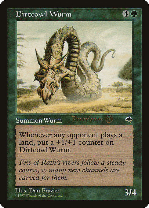 Dirtcowl Wurm (TMP-R-PRE)