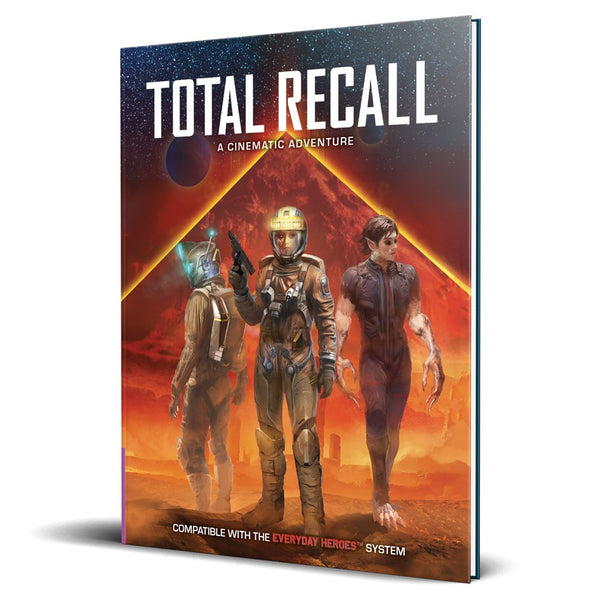 Everyday Heroes RPG: Total Recall - A Cinematic Adventure