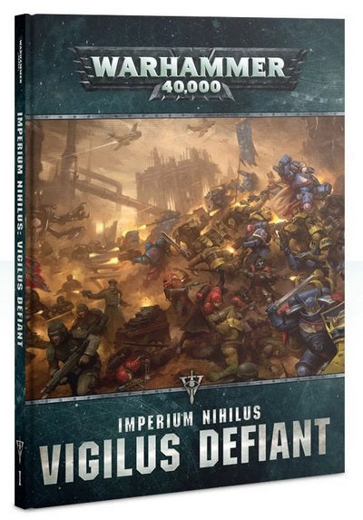 40K: Supplement - Imperium Nihilus: Vigilus Defiant (8th)