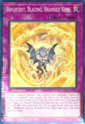 Brightest, Blazing, Branded King (CYAC-EN070) Common - Near Mint 1st Edition