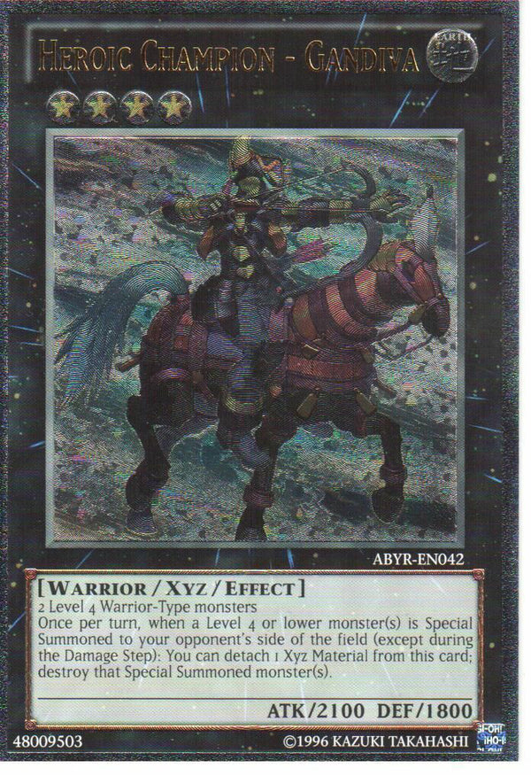 Heroic Champion - Gandiva (UTR) (ABYR-EN042) Ultimate Rare - Near Mint Unlimited
