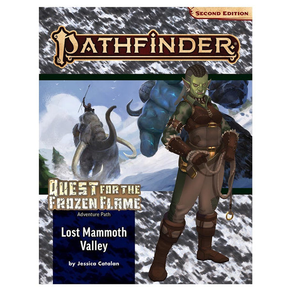 Pathfinder 2nd Edition RPG: Adventure Path #176: Quest for the Frozen Flame (2 of 3) - Lost Mammoth Valley