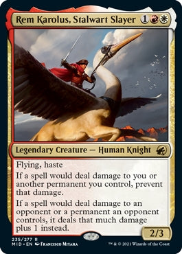 Rem Karolus, Stalwart Slayer (MID-R)