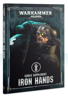 40K: Codex Supplement - Adeptus Astartes: Iron Hands (8th)