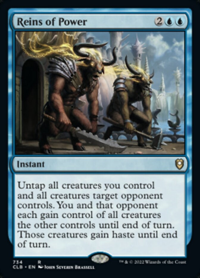 Reins of Power [#734 Commander Decks] (CLB-R)